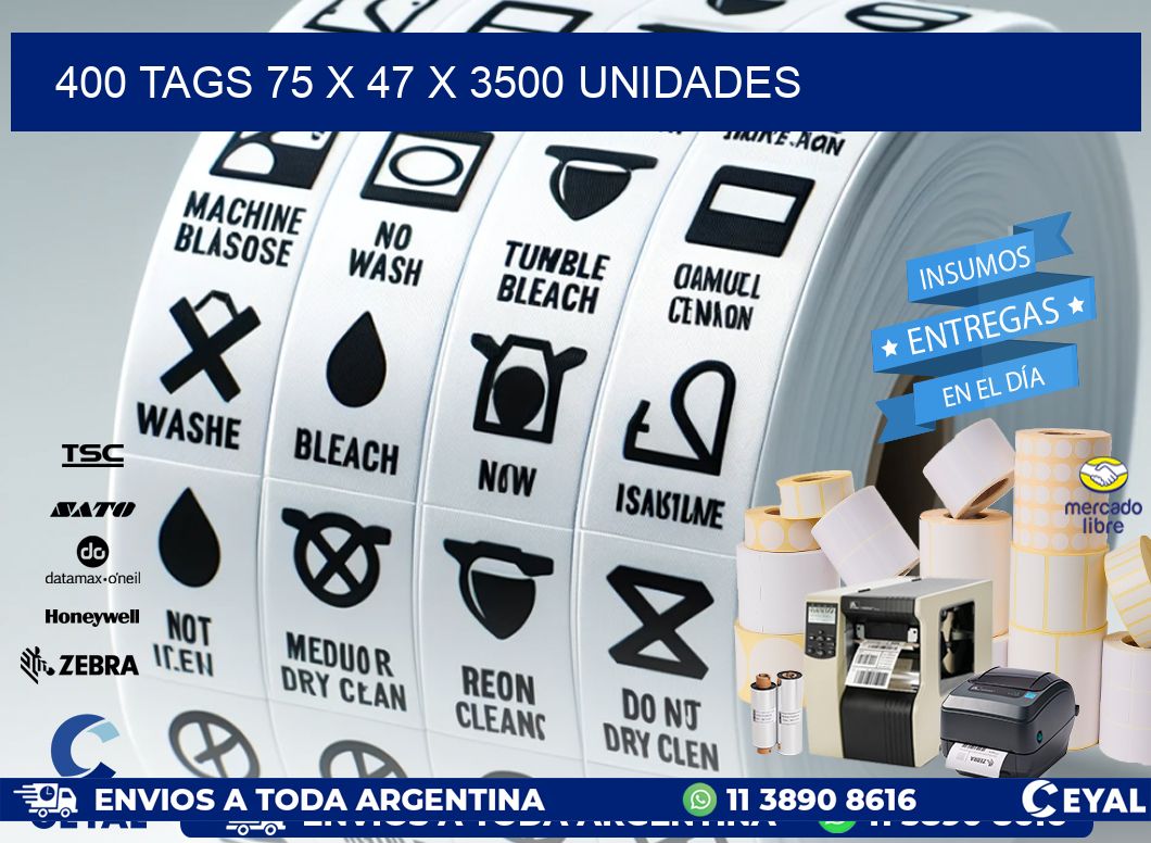 400 TAGS 75 x 47 X 3500 UNIDADES