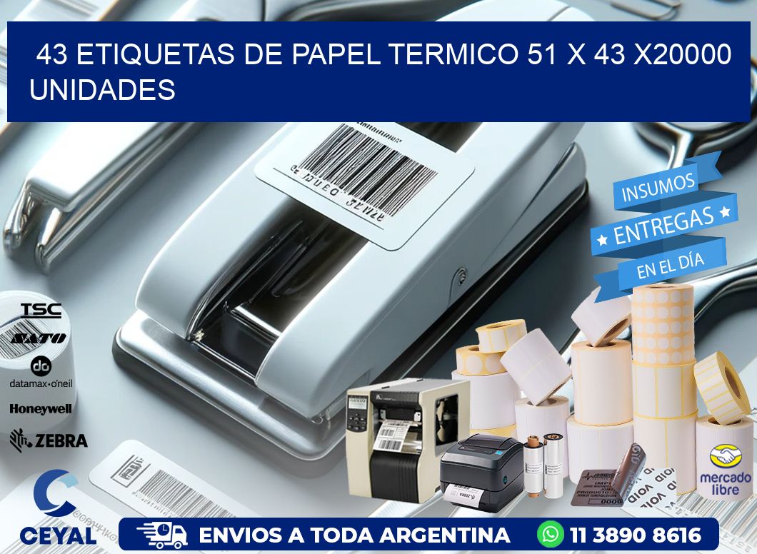 43 ETIQUETAS DE PAPEL TERMICO 51 x 43 X20000 UNIDADES