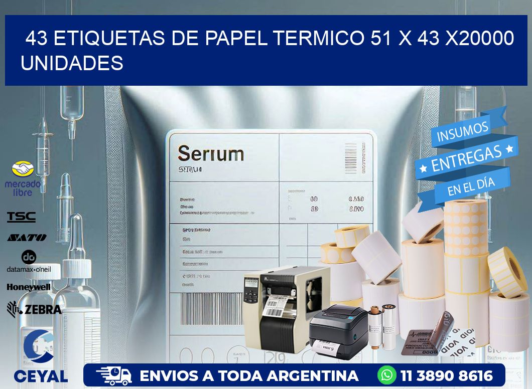 43 ETIQUETAS DE PAPEL TERMICO 51 x 43 X20000 UNIDADES