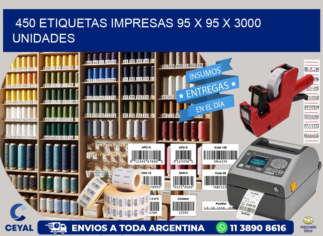 450 ETIQUETAS IMPRESAS 95 x 95 X 3000 UNIDADES