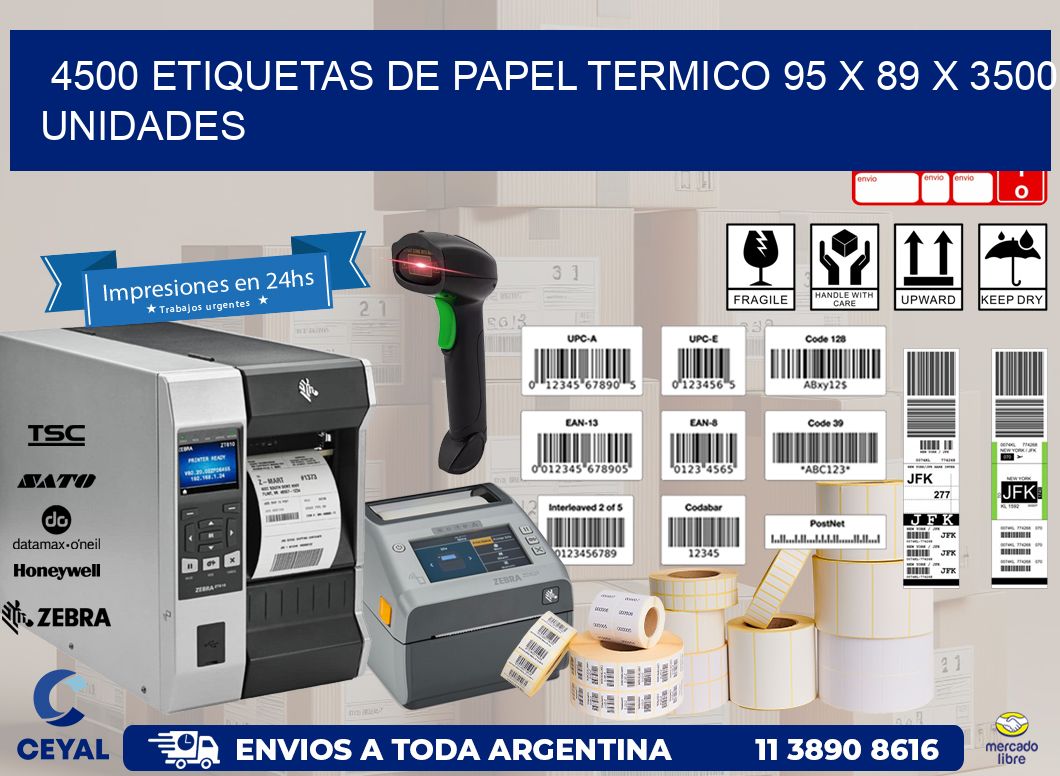 4500 ETIQUETAS DE PAPEL TERMICO 95 x 89 X 3500 UNIDADES