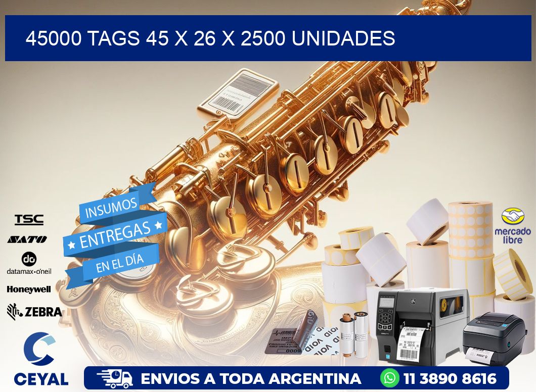 45000 TAGS 45 x 26 X 2500 UNIDADES