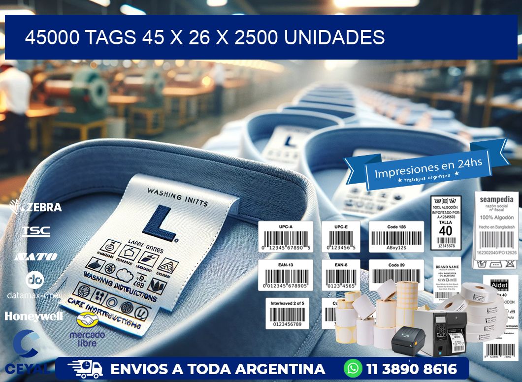 45000 TAGS 45 x 26 X 2500 UNIDADES