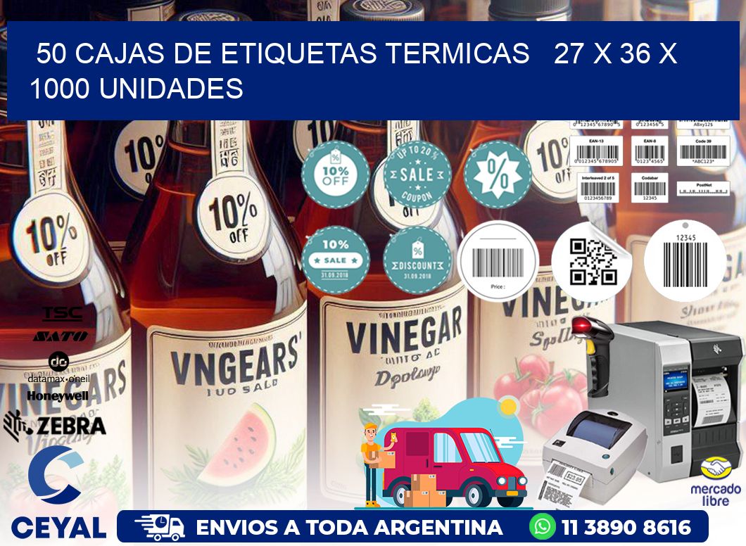 50 CAJAS DE ETIQUETAS TERMICAS   27 x 36 X 1000 UNIDADES