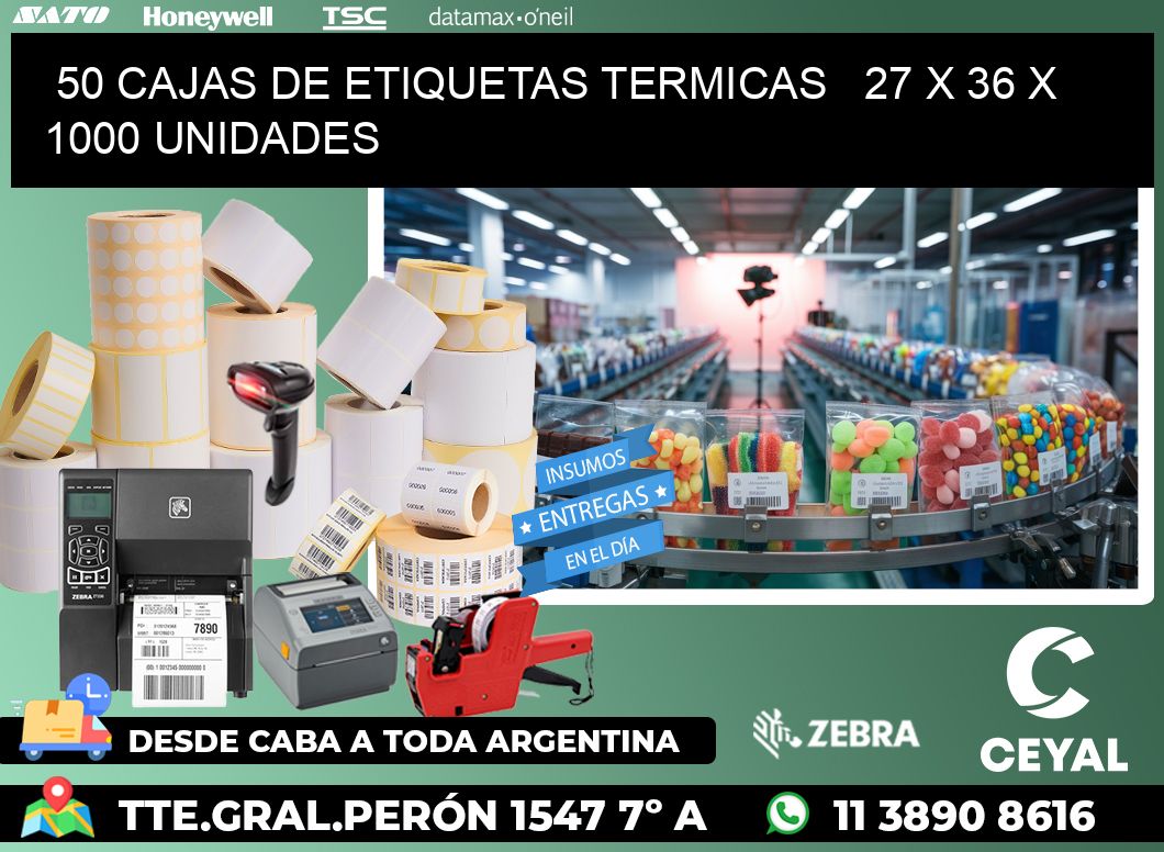 50 CAJAS DE ETIQUETAS TERMICAS   27 x 36 X 1000 UNIDADES