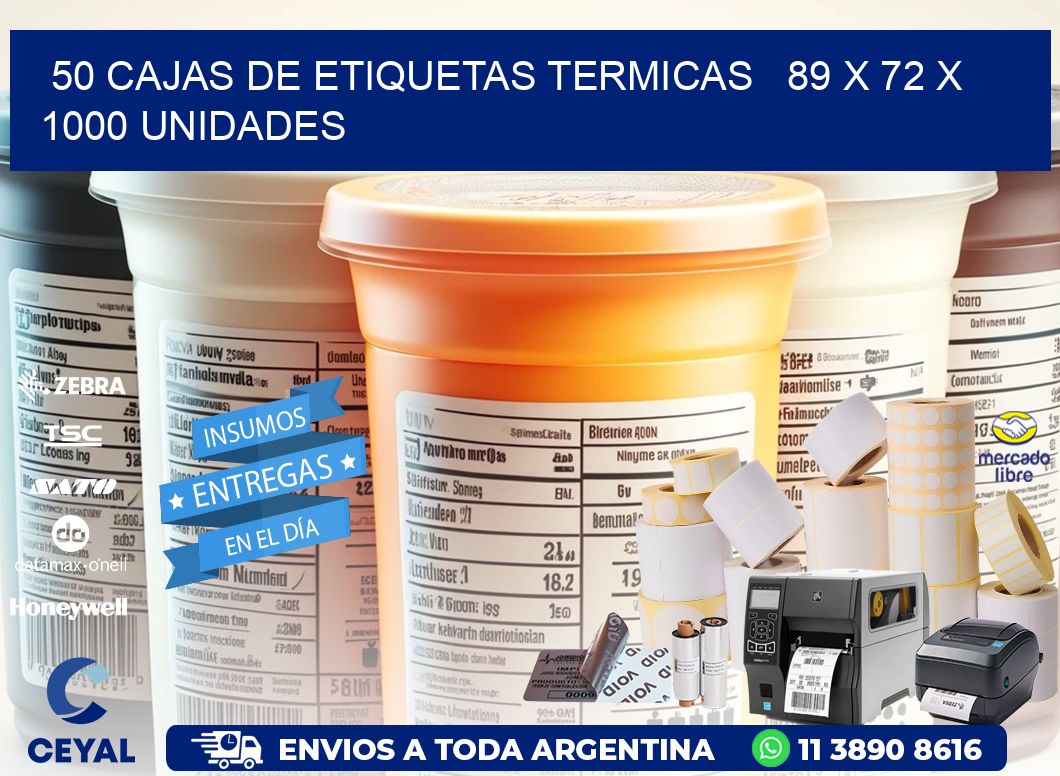 50 CAJAS DE ETIQUETAS TERMICAS   89 x 72 X 1000 UNIDADES