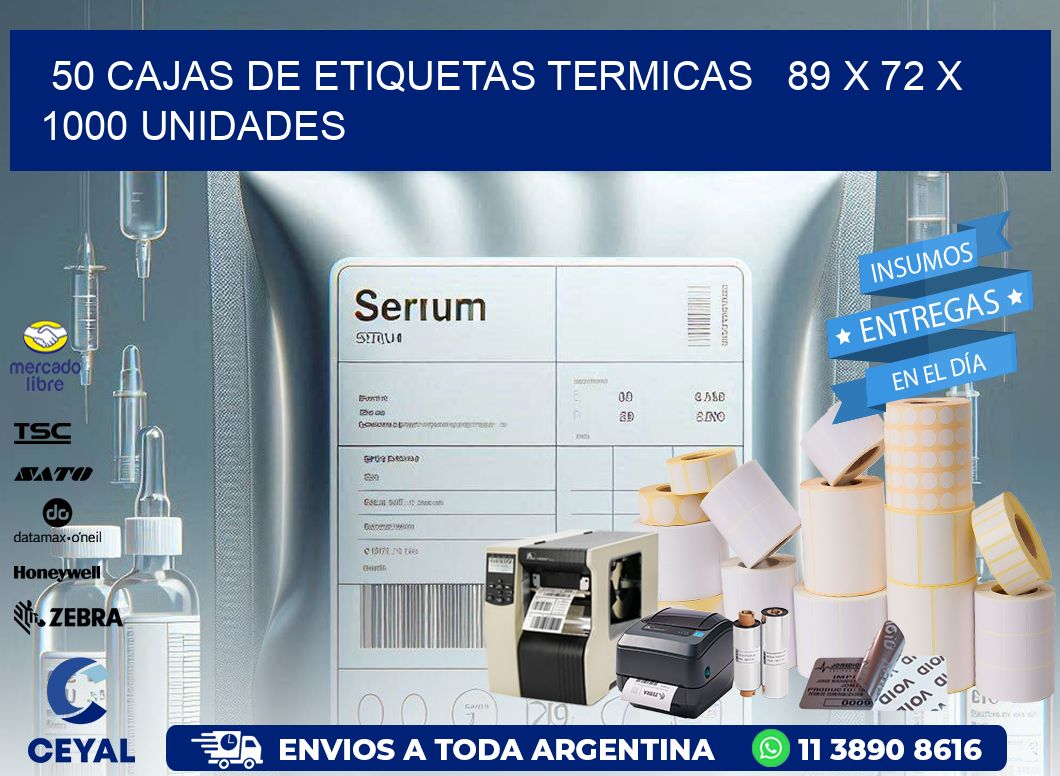 50 CAJAS DE ETIQUETAS TERMICAS   89 x 72 X 1000 UNIDADES