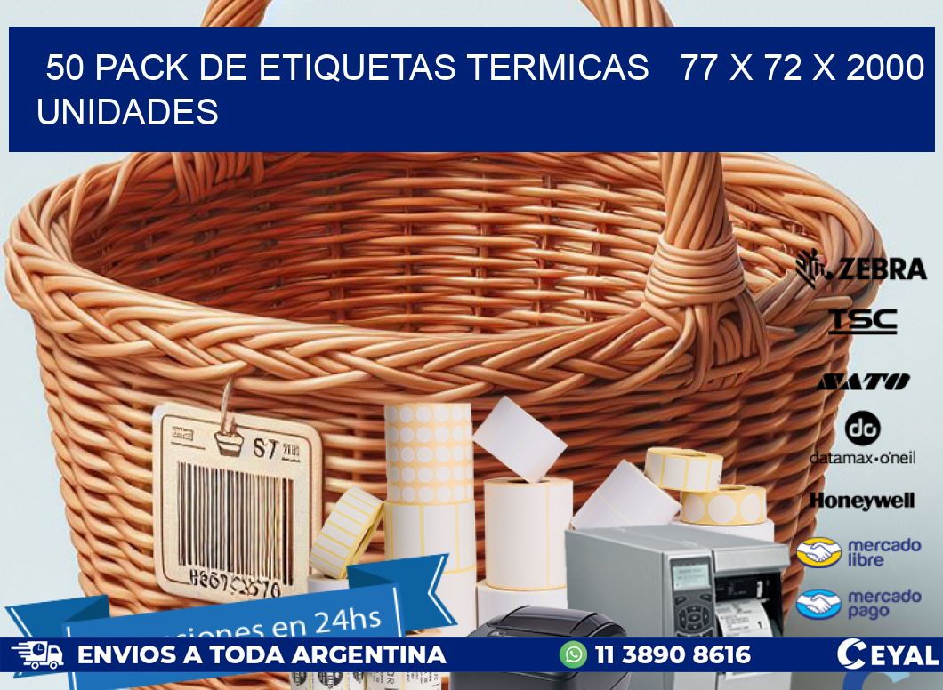 50 PACK DE ETIQUETAS TERMICAS   77 x 72 X 2000 UNIDADES