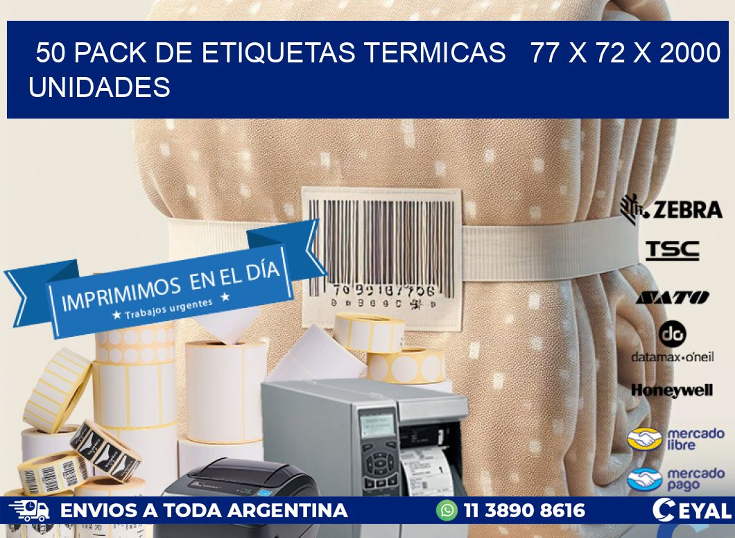 50 PACK DE ETIQUETAS TERMICAS   77 x 72 X 2000 UNIDADES