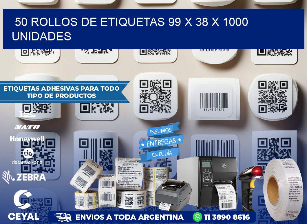 50 ROLLOS DE ETIQUETAS 99 x 38 X 1000 UNIDADES