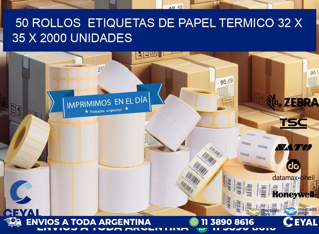 50 ROLLOS  ETIQUETAS DE PAPEL TERMICO 32 x 35 X 2000 UNIDADES