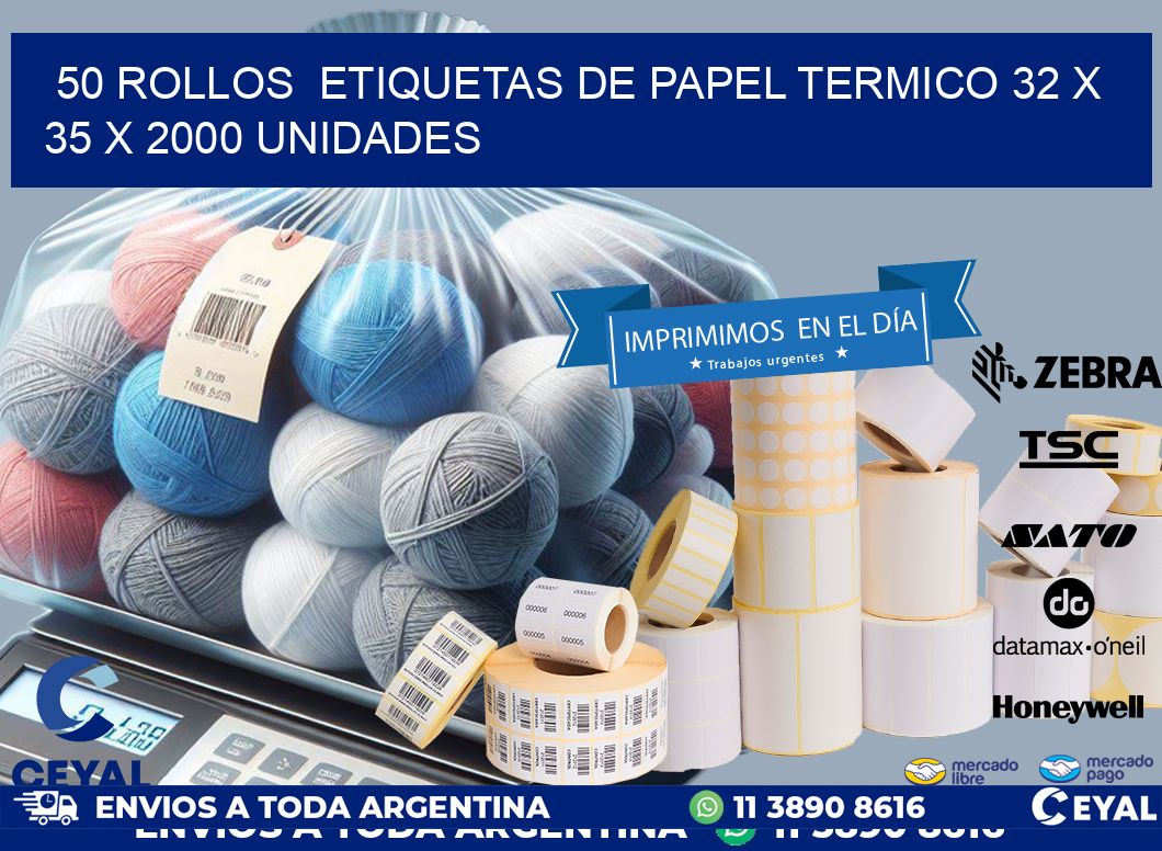 50 ROLLOS  ETIQUETAS DE PAPEL TERMICO 32 x 35 X 2000 UNIDADES