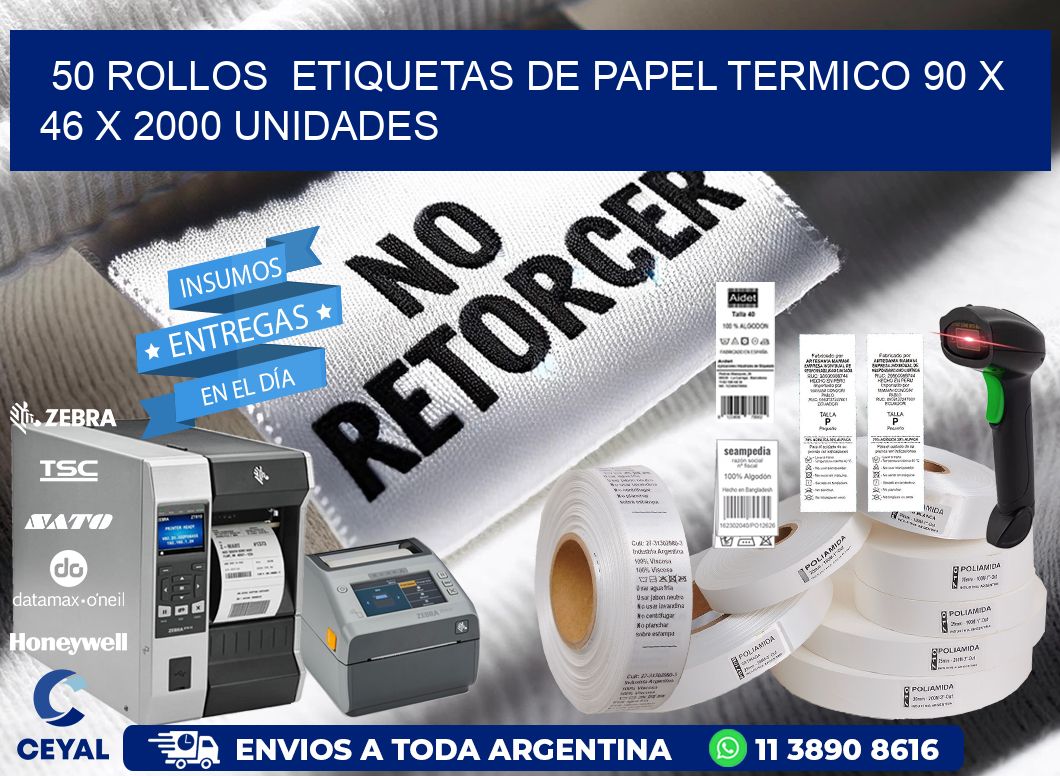 50 ROLLOS  ETIQUETAS DE PAPEL TERMICO 90 x 46 X 2000 UNIDADES