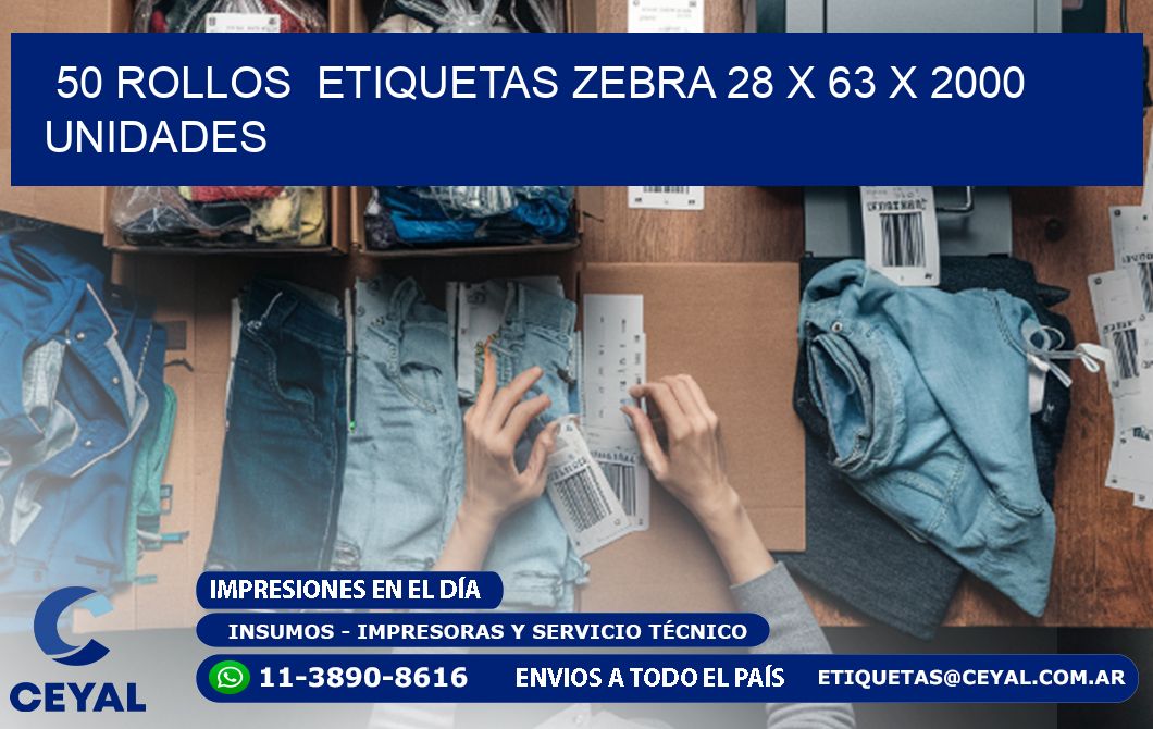 50 ROLLOS  ETIQUETAS ZEBRA 28 x 63 X 2000 UNIDADES