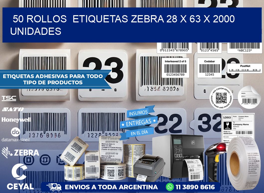 50 ROLLOS  ETIQUETAS ZEBRA 28 x 63 X 2000 UNIDADES