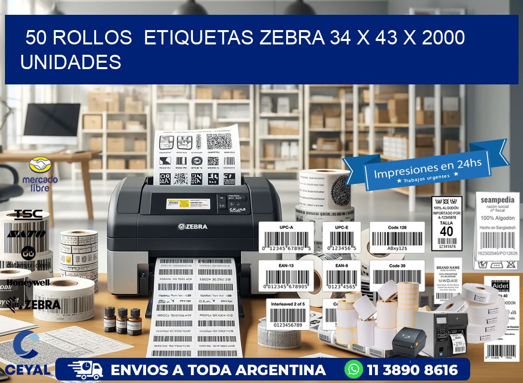 50 ROLLOS  ETIQUETAS ZEBRA 34 x 43 X 2000 UNIDADES