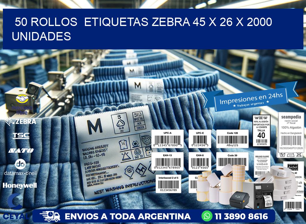 50 ROLLOS  ETIQUETAS ZEBRA 45 x 26 X 2000 UNIDADES