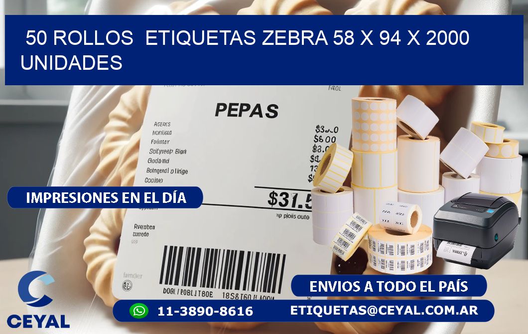 50 ROLLOS  ETIQUETAS ZEBRA 58 x 94 X 2000 UNIDADES