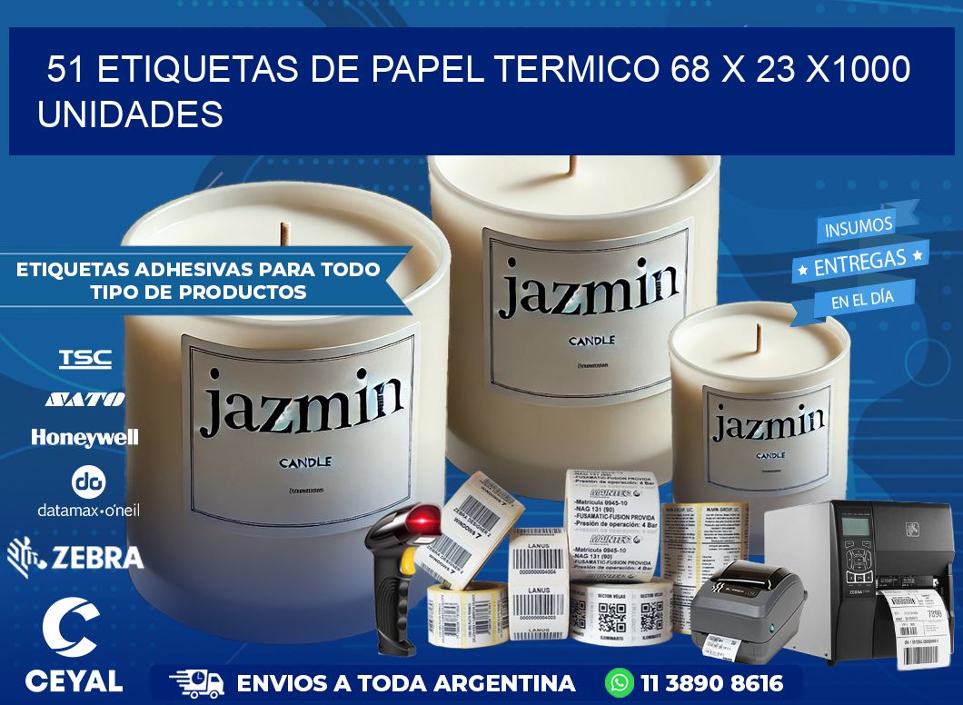 51 ETIQUETAS DE PAPEL TERMICO 68 x 23 X1000 UNIDADES