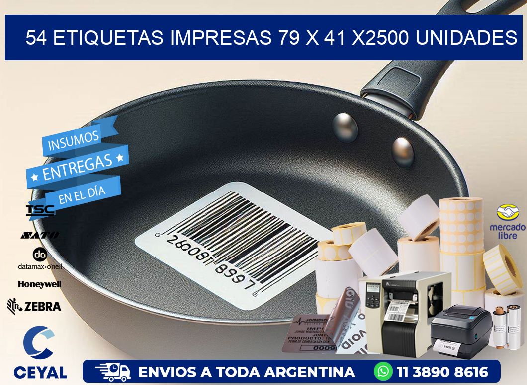 54 ETIQUETAS IMPRESAS 79 x 41 X2500 UNIDADES