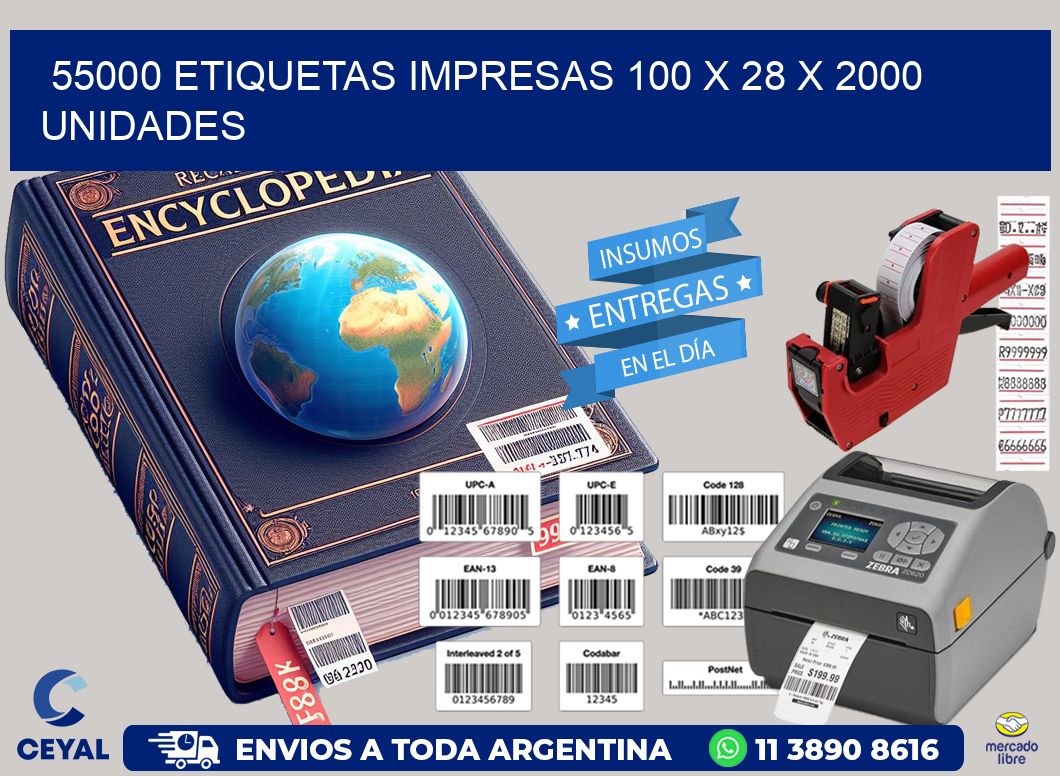 55000 ETIQUETAS IMPRESAS 100 x 28 X 2000 UNIDADES