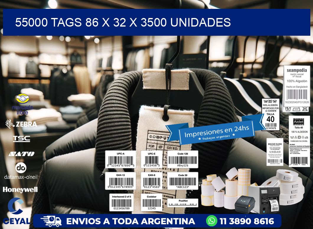 55000 TAGS 86 x 32 X 3500 UNIDADES