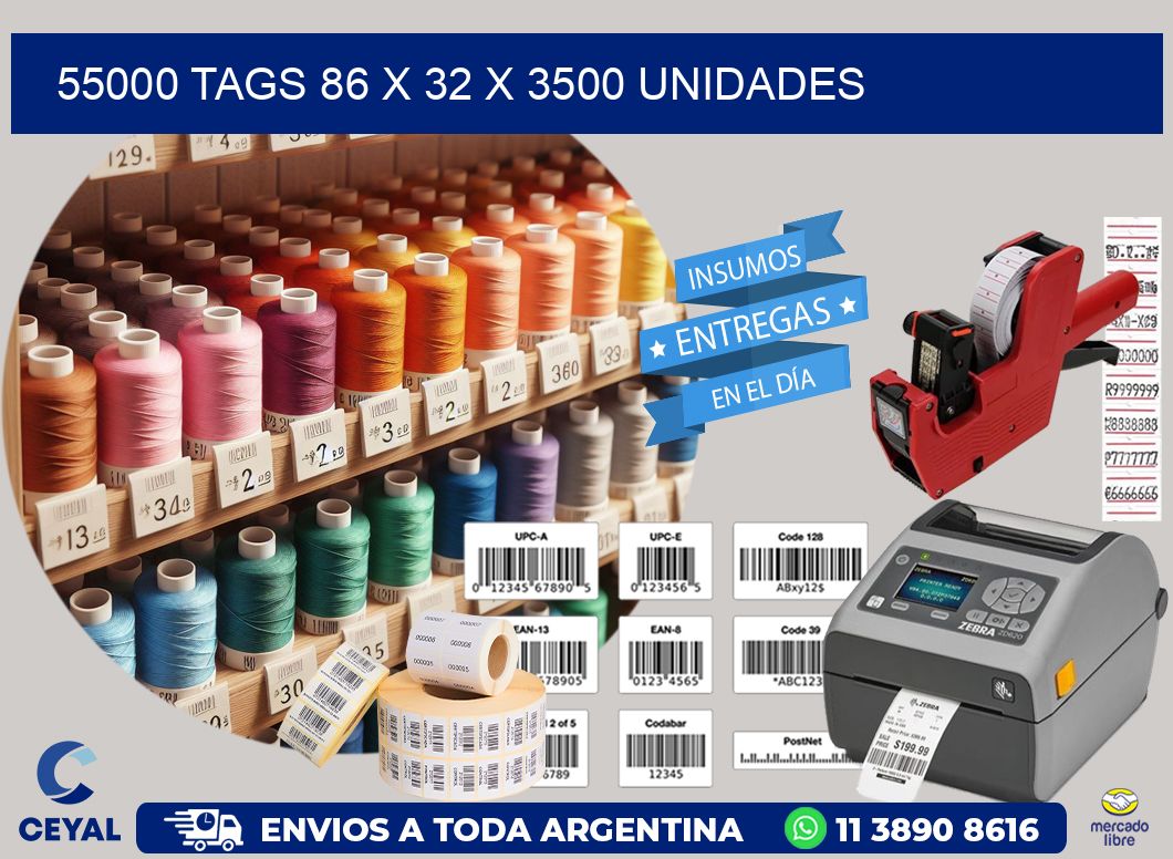 55000 TAGS 86 x 32 X 3500 UNIDADES