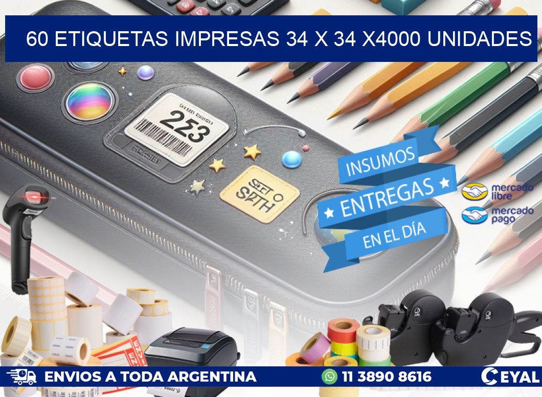 60 ETIQUETAS IMPRESAS 34 x 34 X4000 UNIDADES