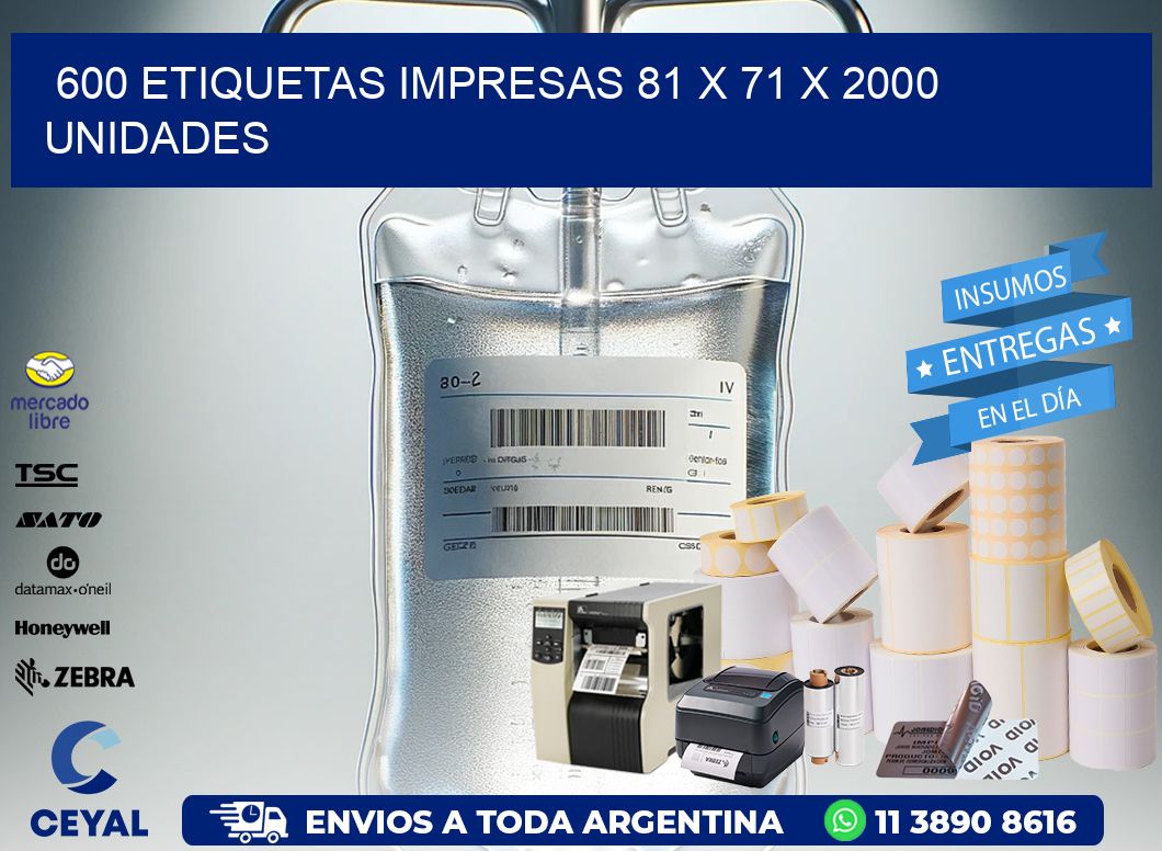 600 ETIQUETAS IMPRESAS 81 x 71 X 2000 UNIDADES