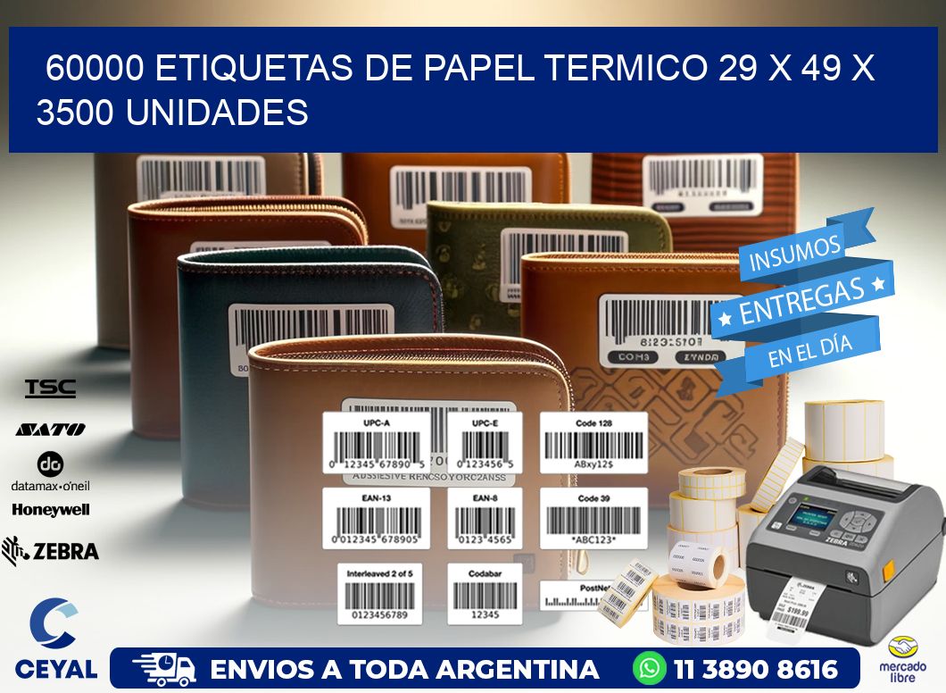 60000 ETIQUETAS DE PAPEL TERMICO 29 x 49 X 3500 UNIDADES