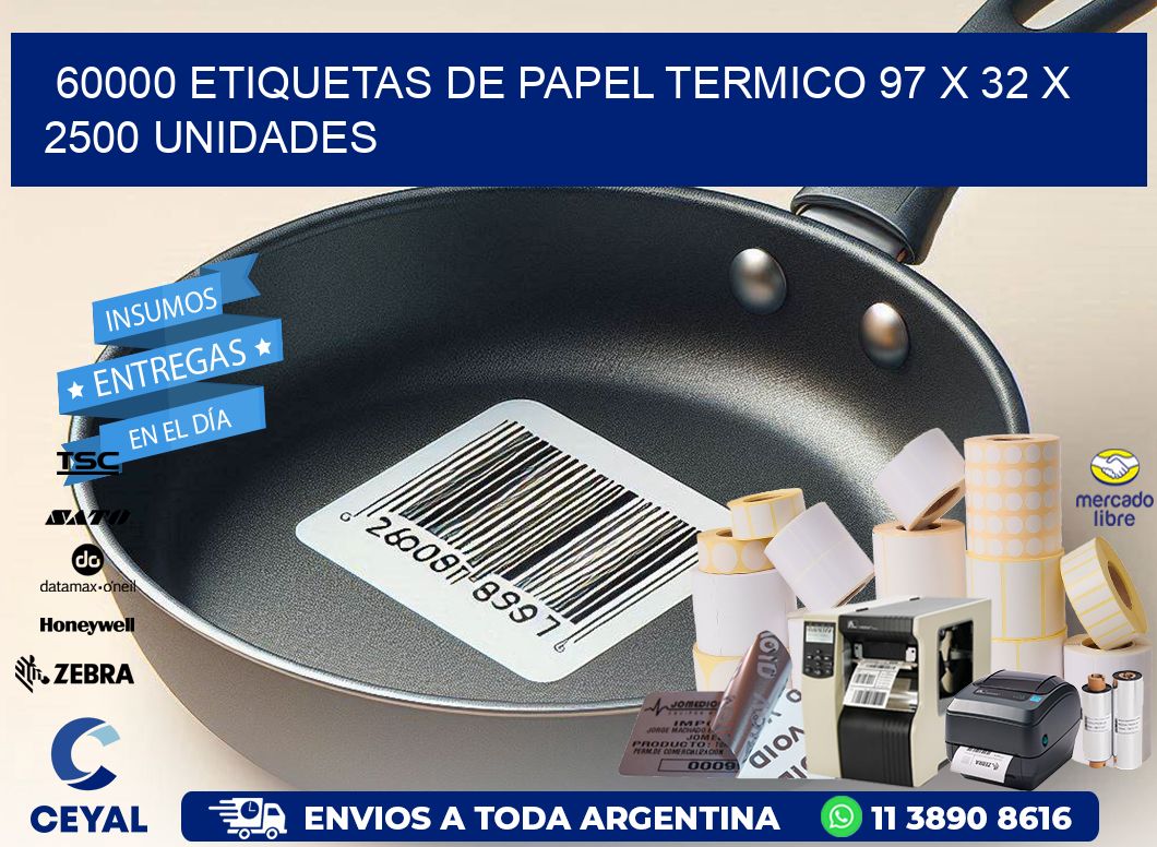 60000 ETIQUETAS DE PAPEL TERMICO 97 x 32 X 2500 UNIDADES