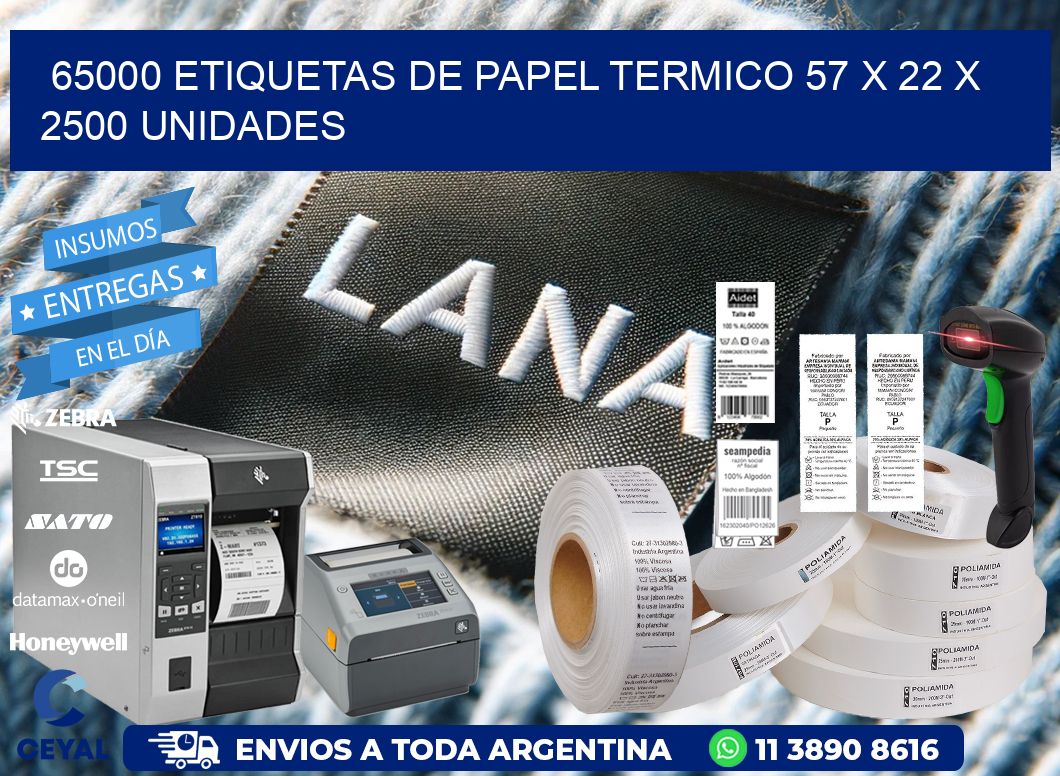 65000 ETIQUETAS DE PAPEL TERMICO 57 x 22 X 2500 UNIDADES