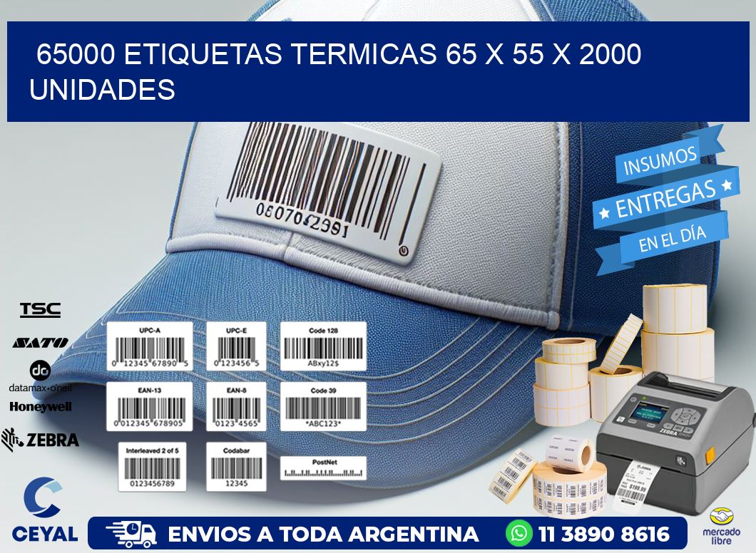 65000 ETIQUETAS TERMICAS 65 x 55 X 2000 UNIDADES