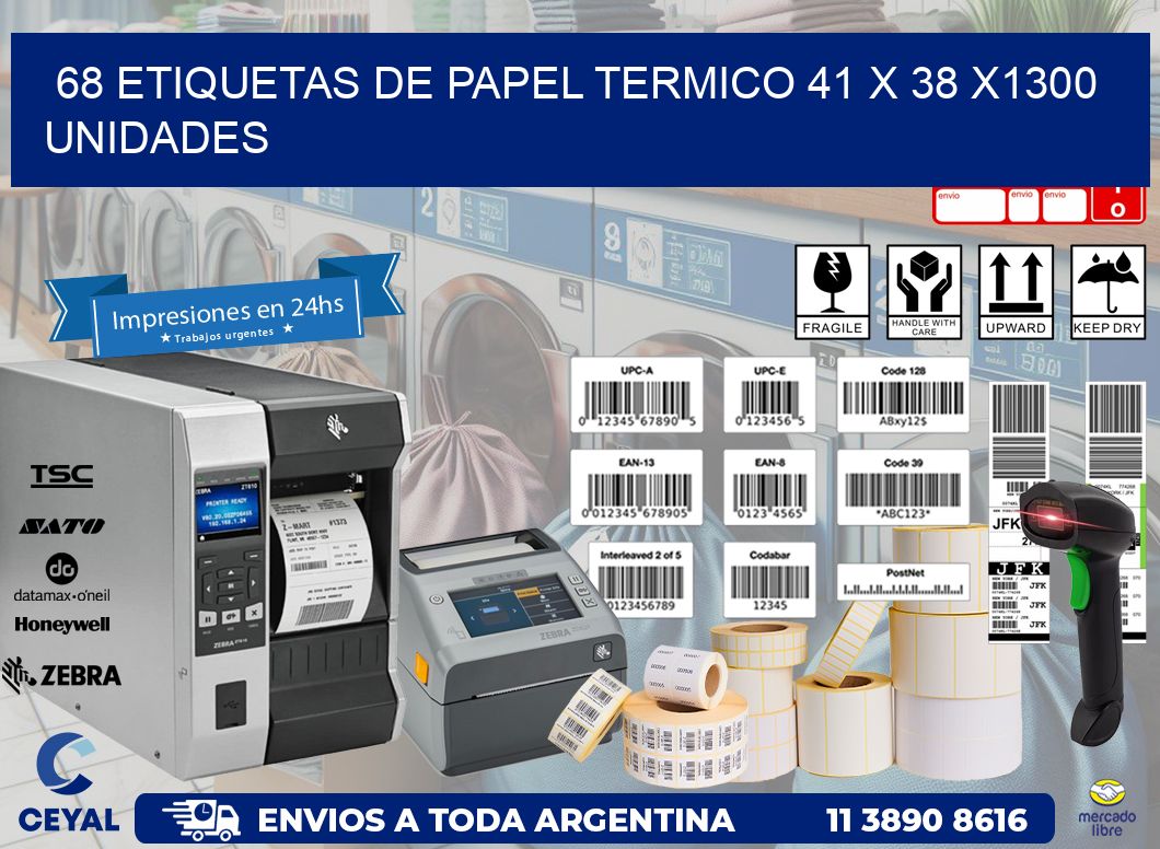 68 ETIQUETAS DE PAPEL TERMICO 41 x 38 X1300 UNIDADES