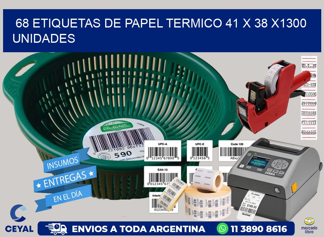 68 ETIQUETAS DE PAPEL TERMICO 41 x 38 X1300 UNIDADES