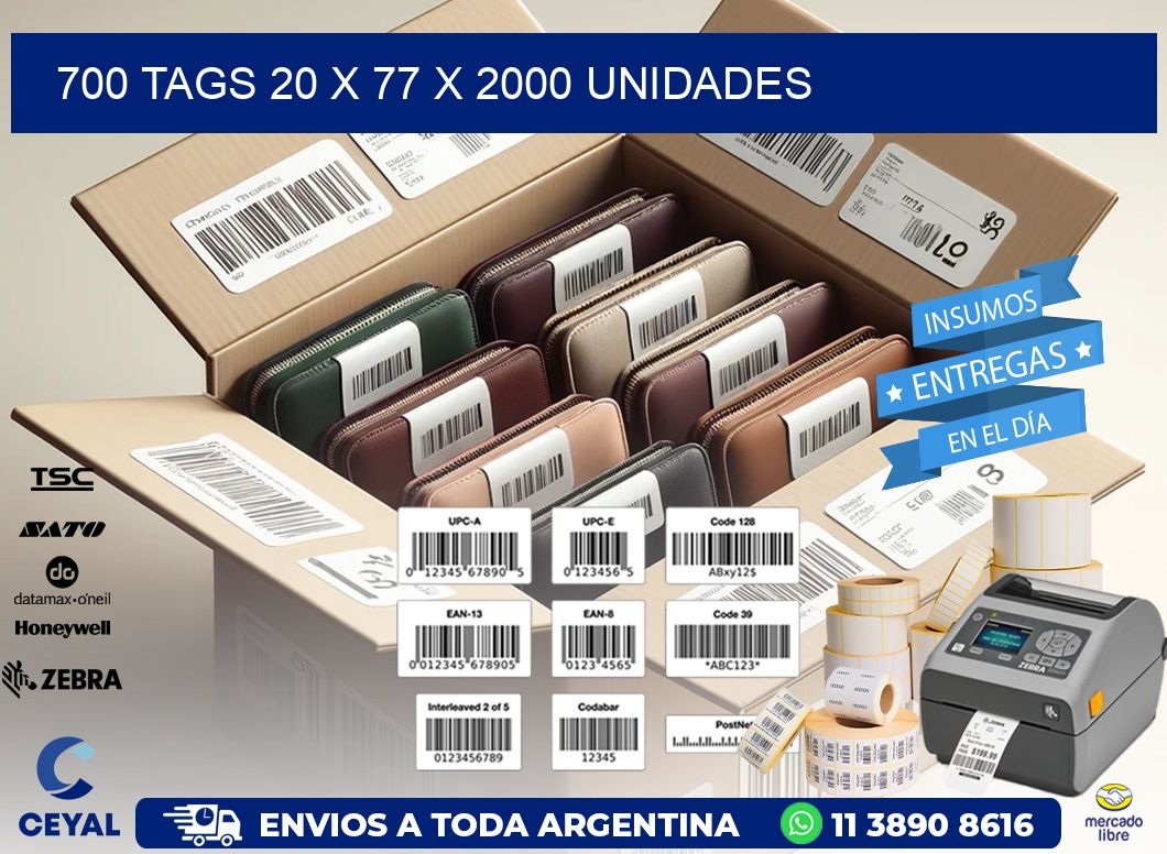 700 TAGS 20 x 77 X 2000 UNIDADES