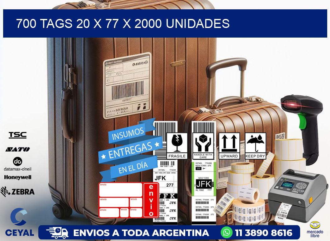 700 TAGS 20 x 77 X 2000 UNIDADES