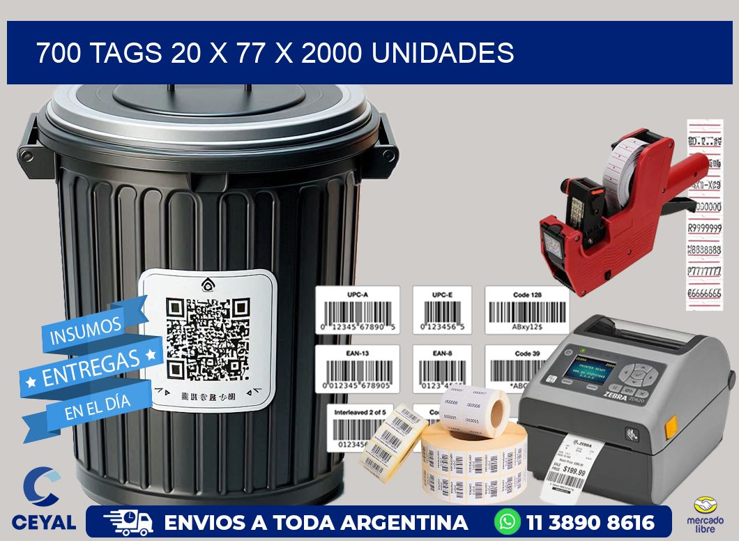 700 TAGS 20 x 77 X 2000 UNIDADES