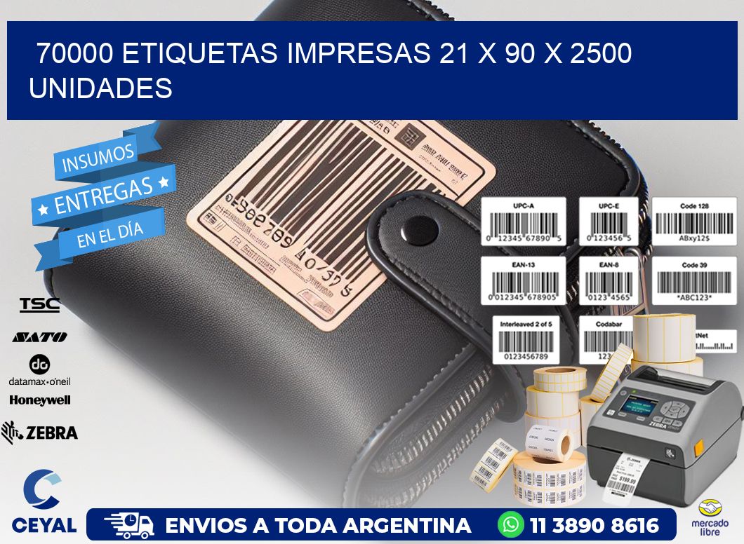 70000 ETIQUETAS IMPRESAS 21 x 90 X 2500 UNIDADES