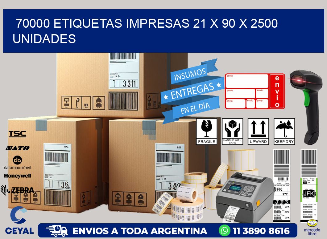 70000 ETIQUETAS IMPRESAS 21 x 90 X 2500 UNIDADES