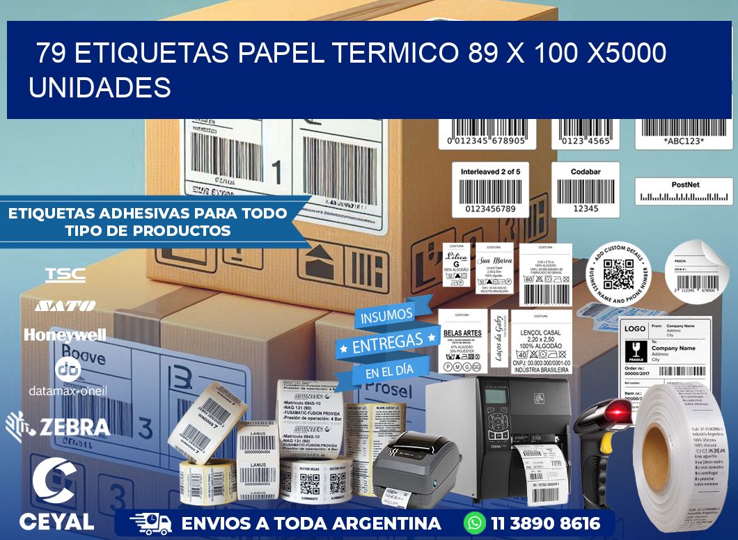 79 ETIQUETAS PAPEL TERMICO 89 x 100 X5000 UNIDADES