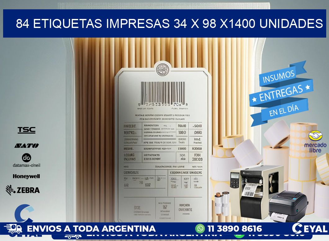 84 ETIQUETAS IMPRESAS 34 x 98 X1400 UNIDADES