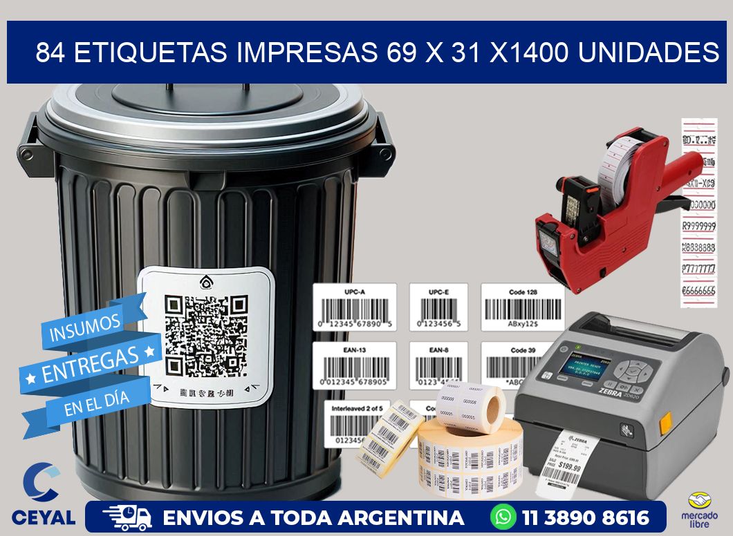 84 ETIQUETAS IMPRESAS 69 x 31 X1400 UNIDADES