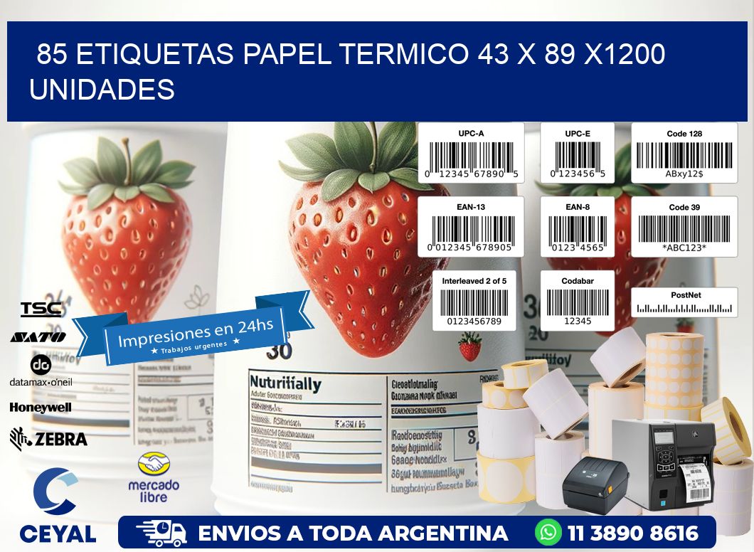 85 ETIQUETAS PAPEL TERMICO 43 x 89 X1200 UNIDADES