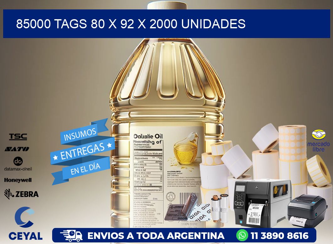 85000 TAGS 80 x 92 X 2000 UNIDADES