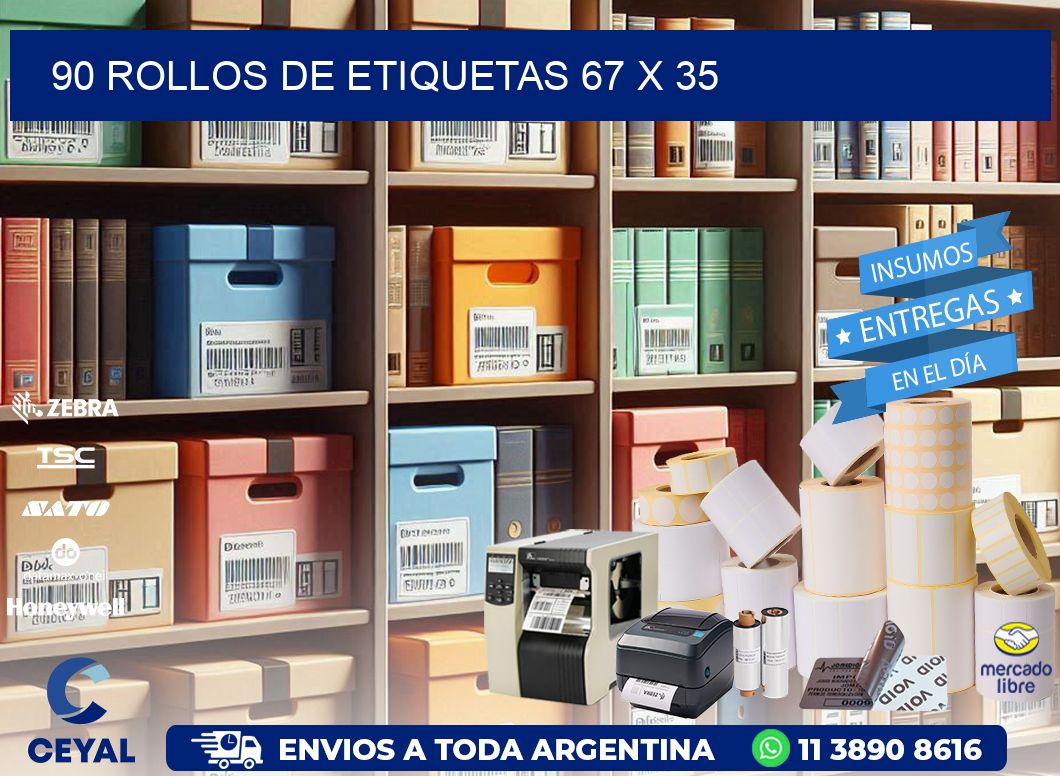 90 ROLLOS DE ETIQUETAS 67 x 35