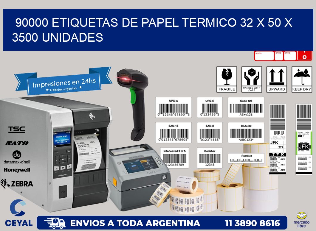 90000 ETIQUETAS DE PAPEL TERMICO 32 x 50 X 3500 UNIDADES