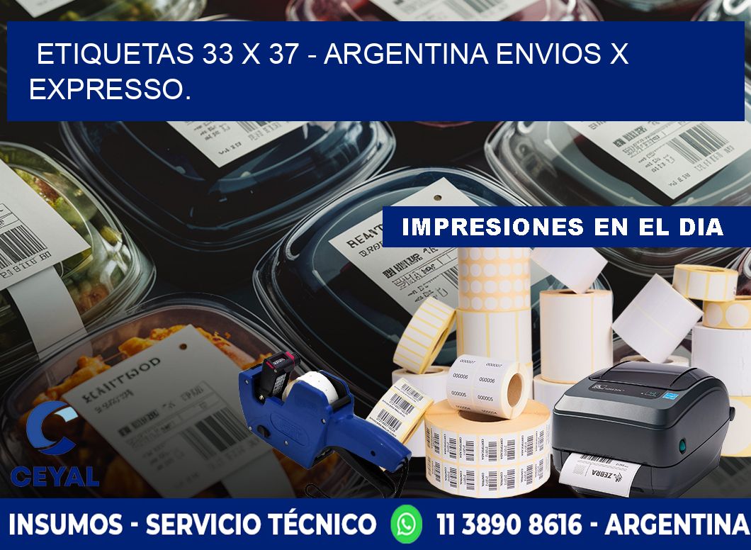 ETIQUETAS 33 x 37 - ARGENTINA ENVIOS X EXPRESSO.