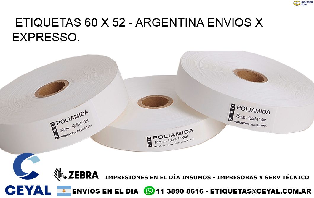 ETIQUETAS 60 x 52 - ARGENTINA ENVIOS X EXPRESSO.