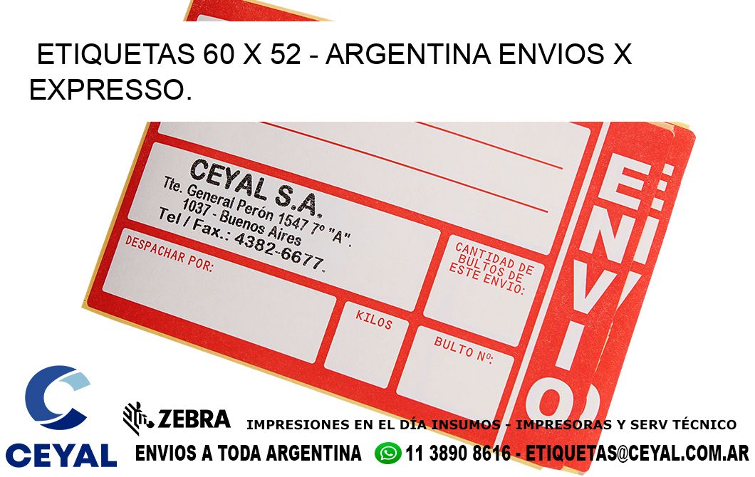 ETIQUETAS 60 x 52 - ARGENTINA ENVIOS X EXPRESSO.